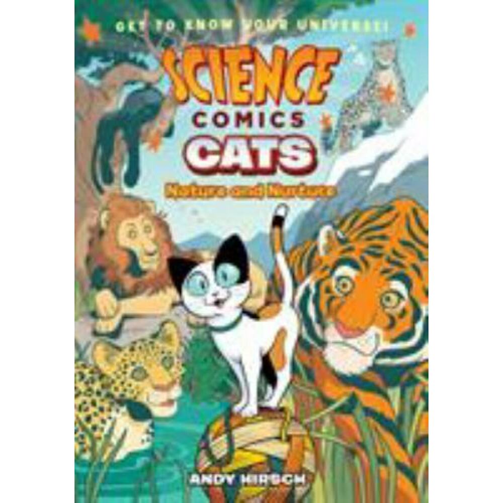 Science Comics: Cats : Nature and Nurture by Andy Hirsch (2019, Trade Paperback)